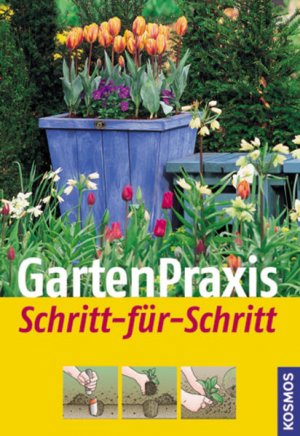 gebrauchtes Buch – N N – Gartenpraxis Schritt für Schritt