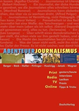 gebrauchtes Buch – Berger, Franz S – Abenteuerjournalismus