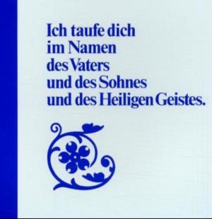 gebrauchtes Buch – Peter Neysters – Ich taufe dich im Namen des Vaters und des Sohnes und des Heiligen Geistes