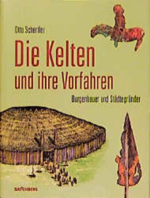 gebrauchtes Buch – Otto Schertler – Die Kelten und ihre Vorfahren