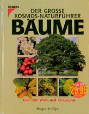 gebrauchtes Buch – Phillips Roger – Der große Kosmos-Naturführer Bäume