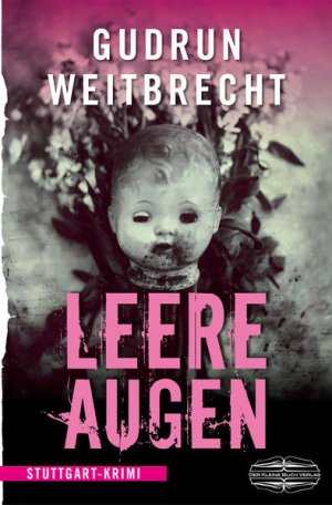 gebrauchtes Buch – Weitbrecht Gudrun – Leere Augen: Stuttgart-Krimi