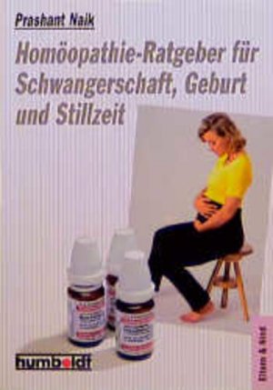 gebrauchtes Buch – Homöopathie- Ratgeber für Schwangerschaft, Geburt und Stillzeit.