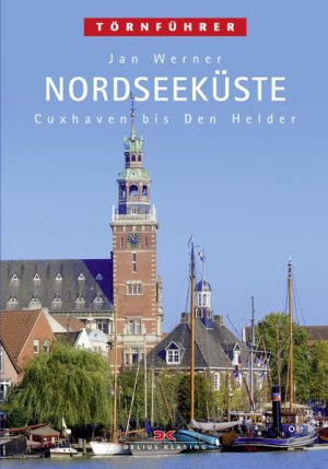 Nordseeküste 1: Cuxhaven bis Den Helder