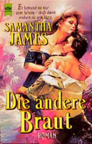 gebrauchtes Buch – Samantha James – Die andere Braut