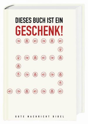 gebrauchtes Buch – Gute Nachricht Bibel: Altes und Neues Testament; ohne die Spätschriften des Alten Testaments; Verschenk-Ausgabe