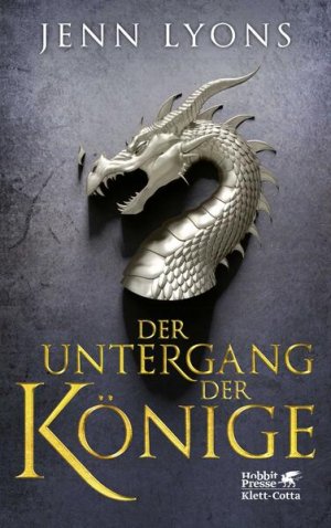 gebrauchtes Buch – Jenn Lyons – Der Untergang der Könige: Drachengesänge 1