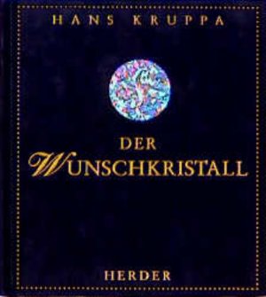 Der Wunschkristall: Ein poetisches Märchen