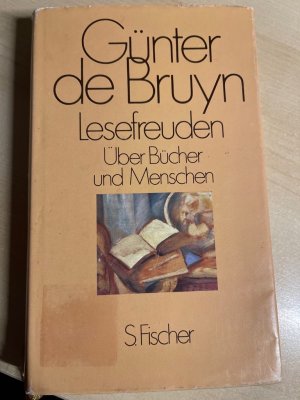 Lesefreuden. Über Bücher und Menschen