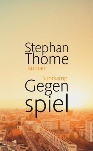 gebrauchtes Buch – Stephan Thome – Gegenspiel: Roman (suhrkamp taschenbuch)