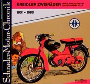 Schrader Motor-Chronik, Kreidler Zweiräder, 1951-1985