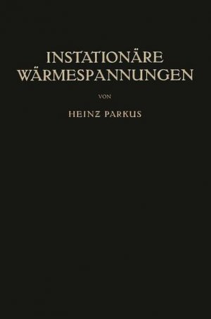 antiquarisches Buch – Heinz Parkus – Instationäre Wärmespannungen