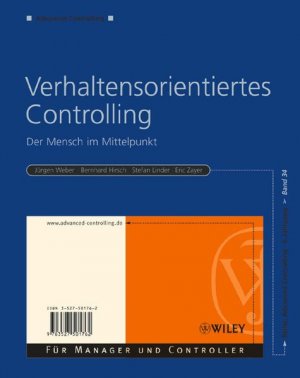 gebrauchtes Buch – Weber, Jürgen, Bernhard Hirsch und Stefan Linder – Verhaltensorientiertes Controlling: Der Mensch im Mittelpunkt (Advanced Controlling, Band 34)