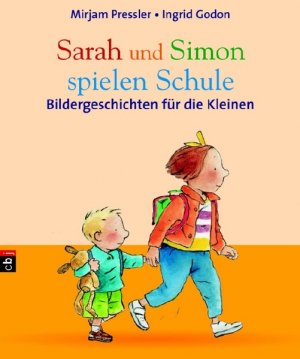 gebrauchtes Buch – Wille, Riet und Ingrid Godon – Sarah und Simon spielen Schule: Bildergeschichten für die Kleinen