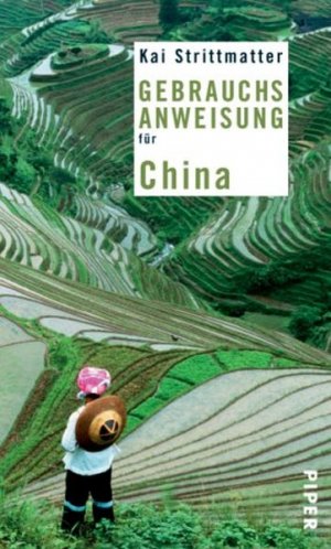 gebrauchtes Buch – Kai Strittmatter – Gebrauchsanweisung für China