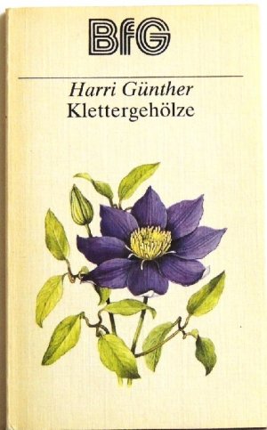 gebrauchtes Buch – Harry Günther – Klettergehölze