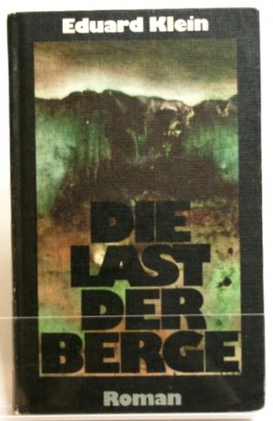 Die Last der Berge Roman