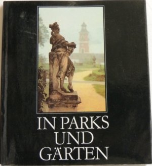 In Parks und Gärten