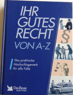 gebrauchtes Buch – Ihr gutes Recht von A-Z; Das praktische Nachschlagewerk für alle Fälle