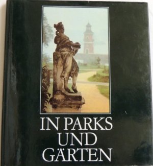 In Parks und Gärten