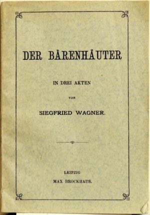 gebrauchtes Buch – Siegfried Wagner – Der Bärenhäuter; In drei Akten