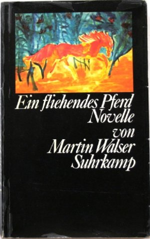 gebrauchtes Buch – Martin Walser – Ein fliehendes Pferd Novelle