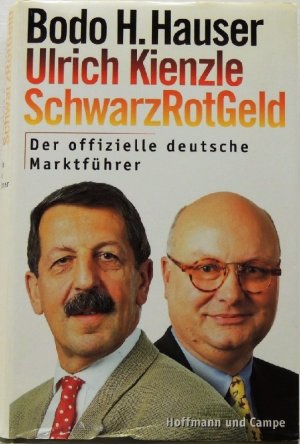 gebrauchtes Buch – Hauser, Bodo H – Schwarz Rot Geld der offizielle deutsche Marktführer