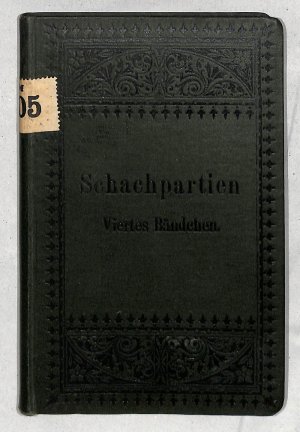 Geistreiche Schachpartien alter und neuer Zeit, Schachjahrbuch 1894, 4. Bändchen