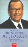 gebrauchtes Buch – David Waller – Die Stunde des Strategen : Jürgen Schrempp und der DaimlerChrysler-Deal. Aus dem Engl. von Harald Stadler und Thorsten Schmidt