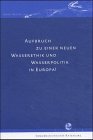 gebrauchtes Buch – Arnd Heling – Aufbruch zu einer neuen Wasserethik und Wasserpolitik in Europa. Inkl. CD