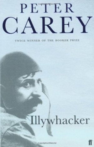 gebrauchtes Buch – Peter Carey – Illywhacker