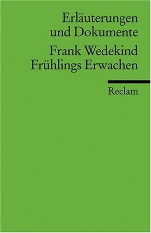 gebrauchtes Buch – Hans Wagener – Erläuterungen und Dokumente zu Frank Wedekind: Frühlings Erwachen