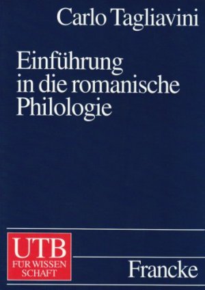 gebrauchtes Buch – Carlo Tagliavini – Einführung in die romanische Philologie (Uni-Taschenbücher L)