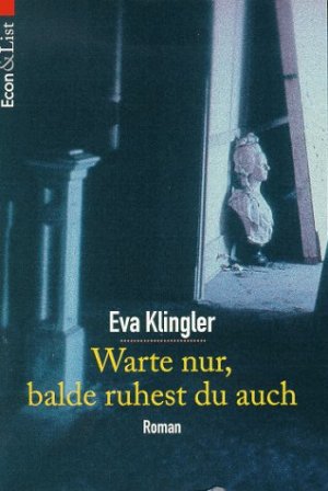 gebrauchtes Buch – Eva Klingler – Warte nur, balde ruhest du auch