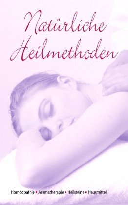 gebrauchtes Buch – Diverse – Natürliche Heilmethoden gebrauchtes Buch – Diverse – Natürliche Heilmethoden