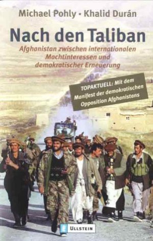 gebrauchtes Buch – Michael, Pohly – Nach den Taliban. Afghanistan zwischen internationalen Machtinteressen und demokratischer Erneuerung