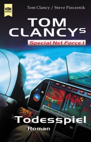 gebrauchtes Buch – Clancy, Tom und Steve Pieczenik – Tom Clancy's Special Net Force 1, Todesspiel