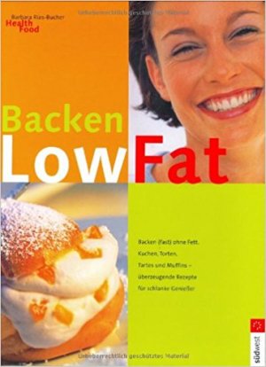 gebrauchtes Buch – Rias-Bucher, Barbara und Martina Urban – Low fat : backen (fast) ohne Fett. [Foodfotogr. Martina Urban] / Health food