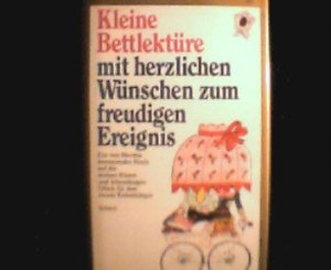 neues Buch – Helene Daphinoff-Schatzmann – Kleine Bettlektüre mit herzlichen Wünschen zum freudigen Ereignis