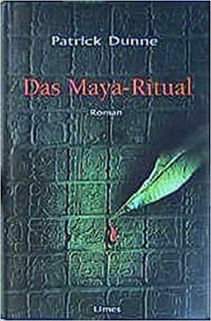 gebrauchtes Buch – Patrick Dunne – Das Maya-Ritual