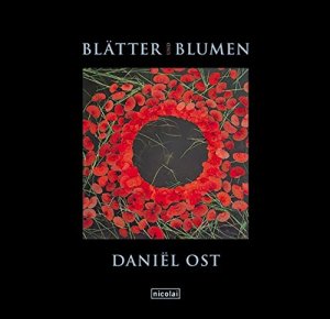 gebrauchtes Buch – Ost, Daniel (Mitwirkender) – Bladeren in bloemen = Bätter und Blumen. DanieÍül Ost. Fotografie Robert de Wilde u.a. [Übers.: Howard Curtis ...]