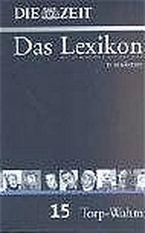 neues Buch – Diverse – ZEIT-Lexikon. Bd. 15 (Torp - Wahm)