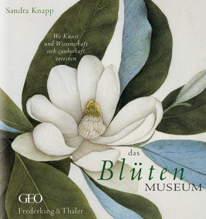 gebrauchtes Buch – Sandra Knapp – Das Blütenmuseum