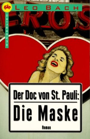 gebrauchtes Buch – Leo Bach – Der Doc von St. Pauli, Die Maske