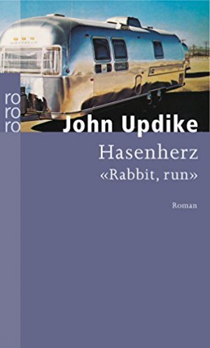 gebrauchtes Buch – John Updike – Hasenherz : Roman. Aus dem Amerikan. von Maria Carlsson / Rororo ; 5398