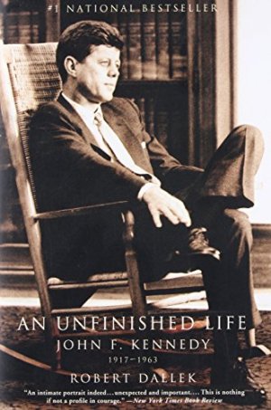 gebrauchtes Buch – Robert Dallek – An Unfinished Life: John F. Kennedy, 1917 - 1963 (The Morland Dynasty)
