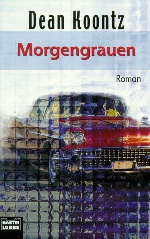 gebrauchtes Buch – Koontz, Dean R – Morgengrauen (Palette. Bastei Lübbe Taschenbücher)