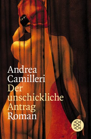 gebrauchtes Buch – Andrea Camilleri – Der unschickliche Antrag : Roman. Aus dem Ital. von Moshe Kahn / Fischer ; 15053