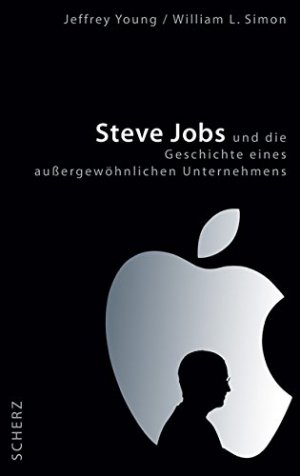 gebrauchtes Buch – Jeffrey, S. Young und L – Steve Jobs und die Geschichte eines außergewöhnlichen Unternehmens