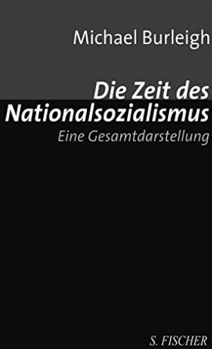 gebrauchtes Buch – Michael Burleigh – Die Zeit des Nationalsozialismus: Eine Gesamtdarstellung